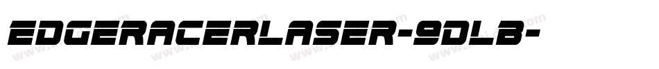 EdgeRacerLaser-9DLB字体转换