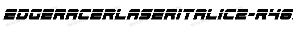EdgeRacerLaserItalic2-R463字体转换