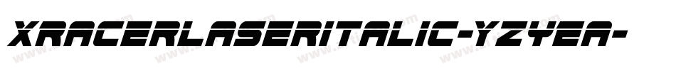 XRacerLaserItalic-YzyEa字体转换