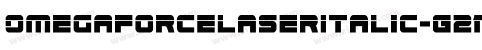 OmegaforceLaserItalic-G2Mq字体转换 OmegaforceLaserItalic-G2Mq字体转换