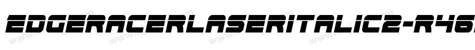 EdgeRacerLaserItalic2-R463字体转换