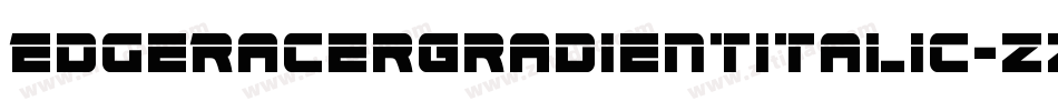 EdgeRacerGradientItalic-zzwX字体转换