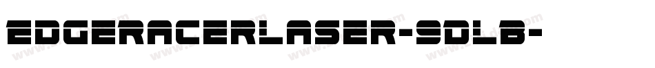 EdgeRacerLaser-9DLB字体转换