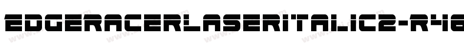 EdgeRacerLaserItalic2-R463字体转换