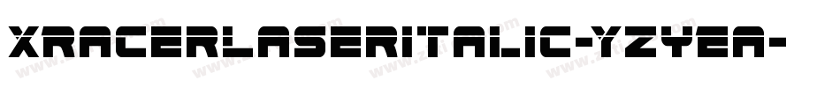 XRacerLaserItalic-YzyEa字体转换