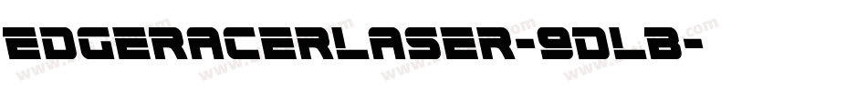 EdgeRacerLaser-9DLB字体转换