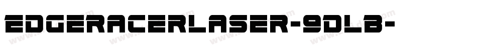 EdgeRacerLaser-9DLB字体转换