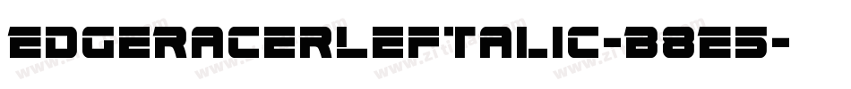 EdgeRacerLeftalic-B8E5字体转换