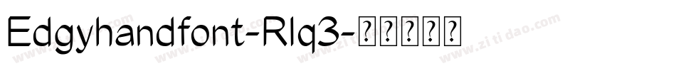 Edgyhandfont-Rlq3字体转换
