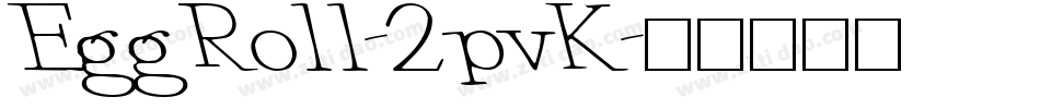 EggRoll-2pvK字体转换