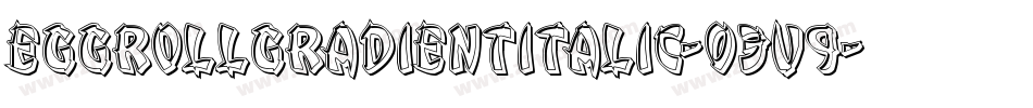EggRollGradientItalic-03v9字体转换
