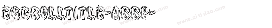 EggRollTitle-ArRp字体转换