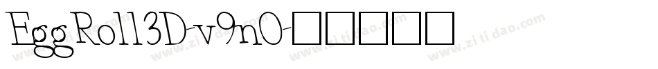 EggRoll3D-v9nO字体转换