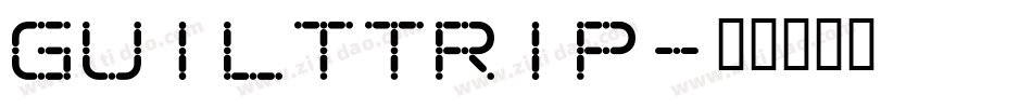 GuiltTrip字体转换