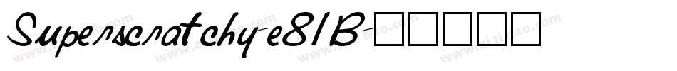 Superscratchy-e81B字体转换