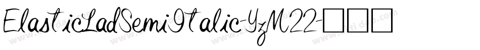 ElasticLadSemiItalic-YzM22字体转换