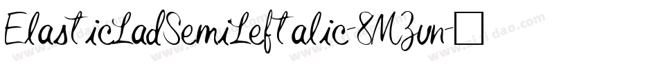 ElasticLadSemiLeftalic-8MZvn字体转换