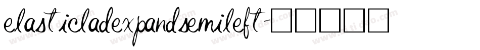 elasticladexpandsemileft字体转换