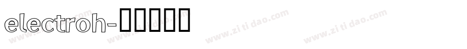electroh字体转换