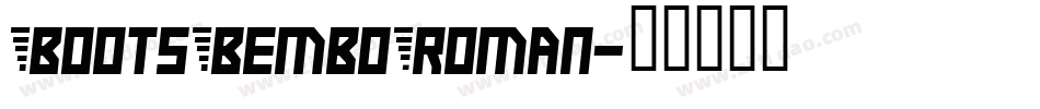 BootsBemboRoman字体转换