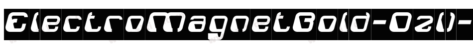 ElectroMagnetBold-Dzl1字体转换