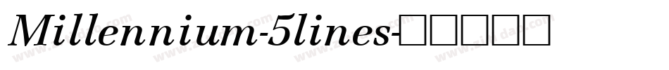 Millennium-5lines字体转换
