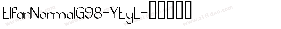 ElfarNormalG98-YEyL字体转换