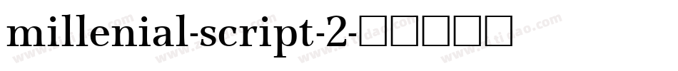 millenial-script-2字体转换