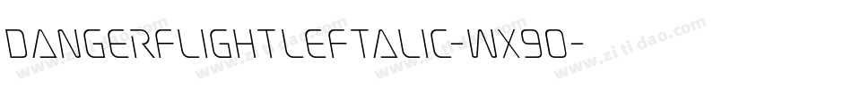 DangerFlightLeftalic-Wx9O字体转换