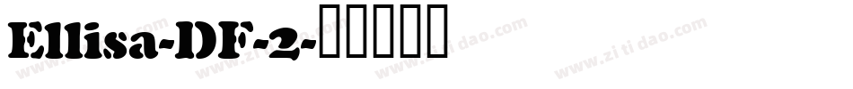 Ellisa-DF-2字体转换