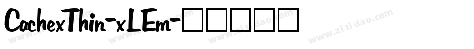 CachexThin-xLEm字体转换