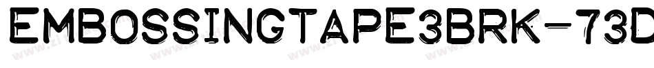 EmbossingTape3Brk-73d4字体转换 EmbossingTape3Brk-73d4字体转换