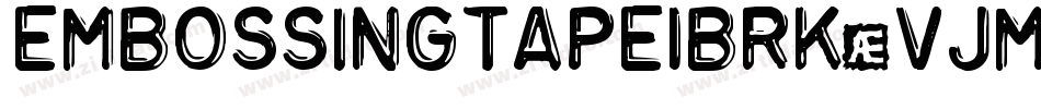 EmbossingTape1Brk-vJM9字体转换
