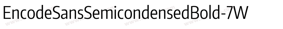 EncodeSansSemicondensedBold-7WgP字体转换