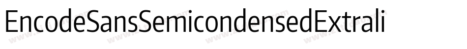 EncodeSansSemicondensedExtralight-dZWK字体转换
