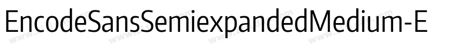EncodeSansSemiexpandedMedium-EKAe字体转换