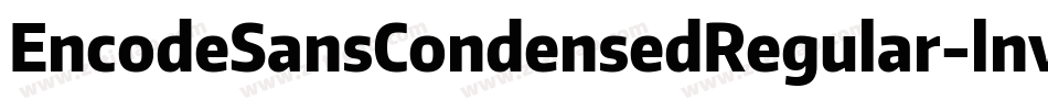 EncodeSansCondensedRegular-lnvy字体转换