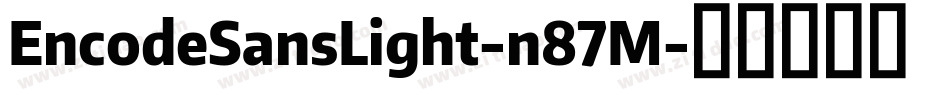 EncodeSansLight-n87M字体转换