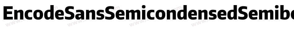 EncodeSansSemicondensedSemibold-gqOR字体转换