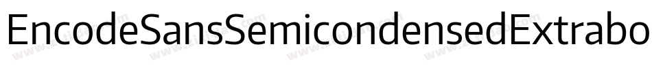 EncodeSansSemicondensedExtrabold-mRAP字体转换