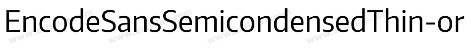 EncodeSansSemicondensedThin-orV0字体转换