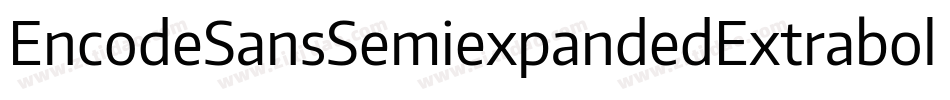 EncodeSansSemiexpandedExtrabold-exa3字体转换