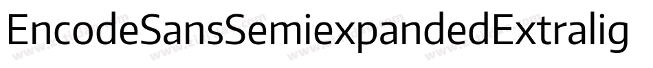 EncodeSansSemiexpandedExtralight-W1vA字体转换