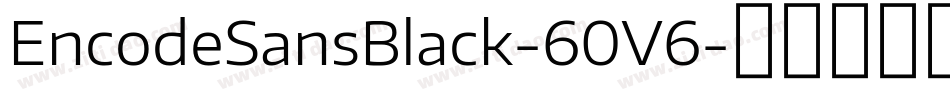 EncodeSansBlack-60V6字体转换