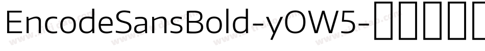 EncodeSansBold-yOW5字体转换