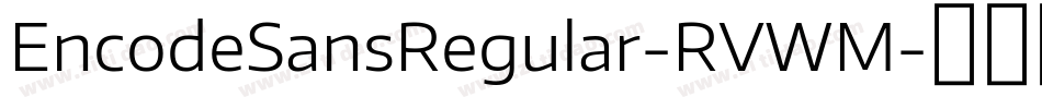 EncodeSansRegular-RVWM字体转换