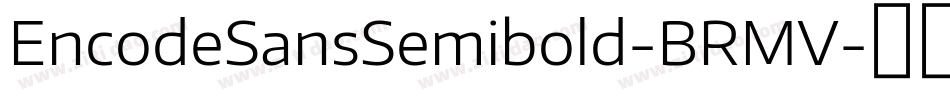 EncodeSansSemibold-BRMV字体转换