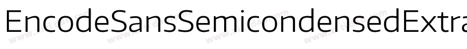 EncodeSansSemicondensedExtrabold-mRAP字体转换