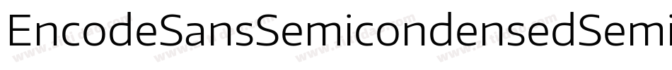 EncodeSansSemicondensedSemibold-gqOR字体转换