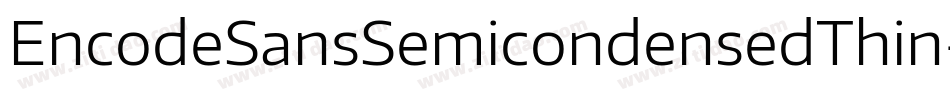EncodeSansSemicondensedThin-orV0字体转换